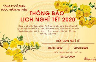 Công Ty Cổ Phần Dược Phẩm An Thiên thông báo nghĩ tết Nguyên Đán 2020 đến quý khách hàng